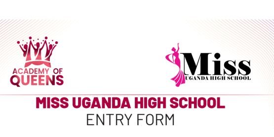 Miss Uganda High School Registration